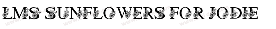 LMS Sunflowers for Jodie字体转换